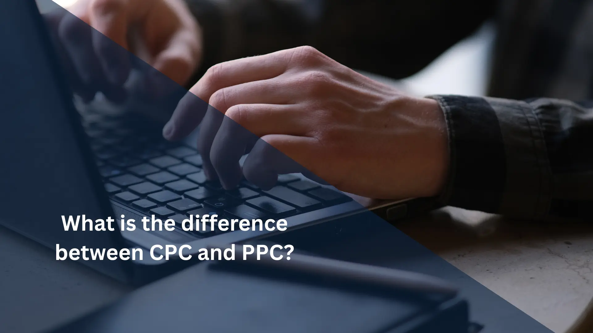 difference between cpc and ppc