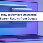 how to remove unwanted search results from google
