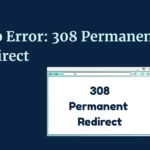 308 permanent redirect
